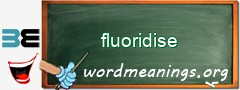 WordMeaning blackboard for fluoridise